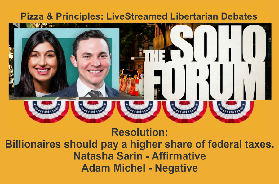 Pizza & Principles - Libertarian Debates: Billionaires' fair share of taxes